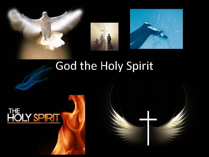 God the Holy Spirit 