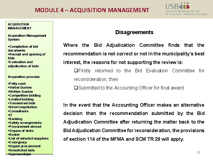 MODULE 4 – ACQUISITION MANAGEMENT Acquisition Management System ·Compilation of bid documents ·Receipt and