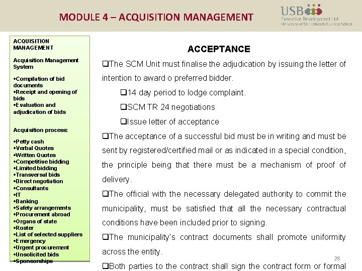 MODULE 4 – ACQUISITION MANAGEMENT ACCEPTANCE Acquisition Management System q. The SCM Unit must