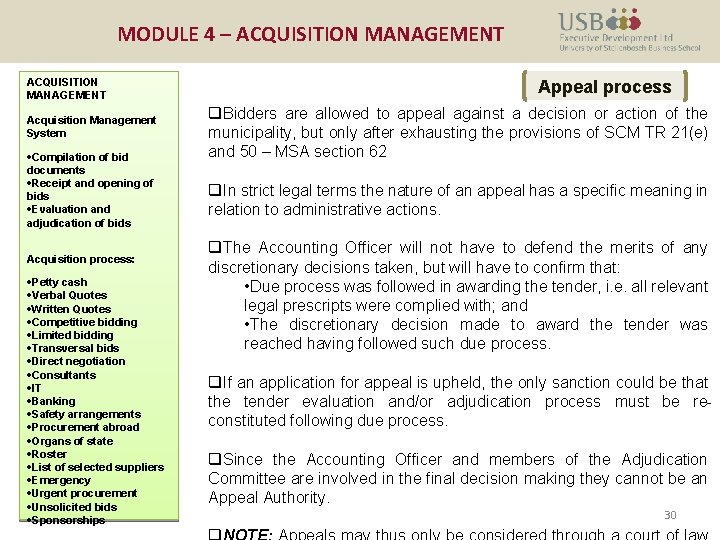 MODULE 4 – ACQUISITION MANAGEMENT Acquisition Management System ·Compilation of bid documents ·Receipt and