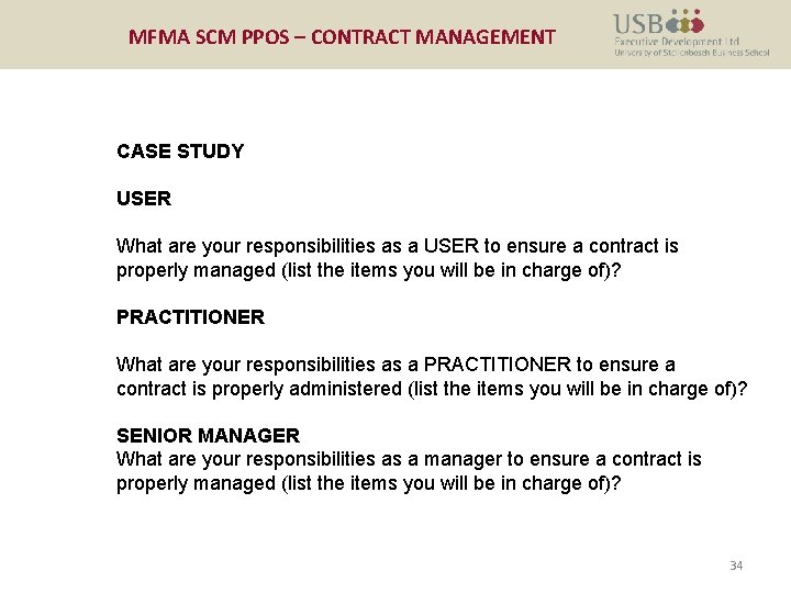 MFMA SCM PPOS – CONTRACT MANAGEMENT CASE STUDY USER What are your responsibilities as