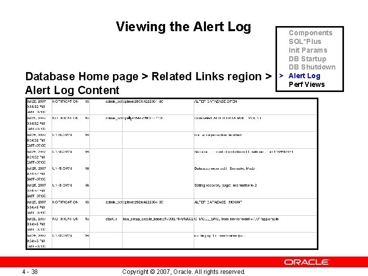Viewing the Alert Log Database Home page > Related Links region > Alert Log