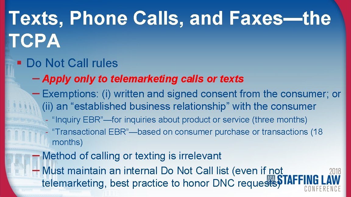 Texts, Phone Calls, and Faxes—the TCPA § Do Not Call rules – Apply only