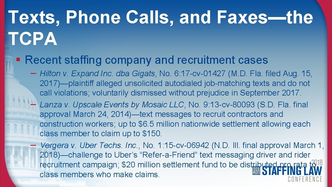 Texts, Phone Calls, and Faxes—the TCPA § Recent staffing company and recruitment cases –