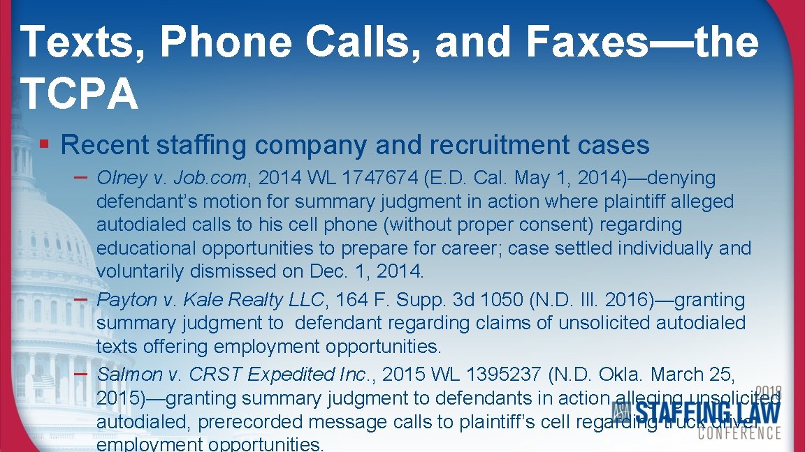 Texts, Phone Calls, and Faxes—the TCPA § Recent staffing company and recruitment cases –