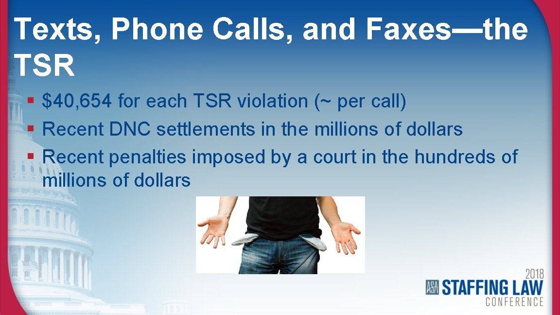 Texts, Phone Calls, and Faxes—the TSR § $40, 654 for each TSR violation (~