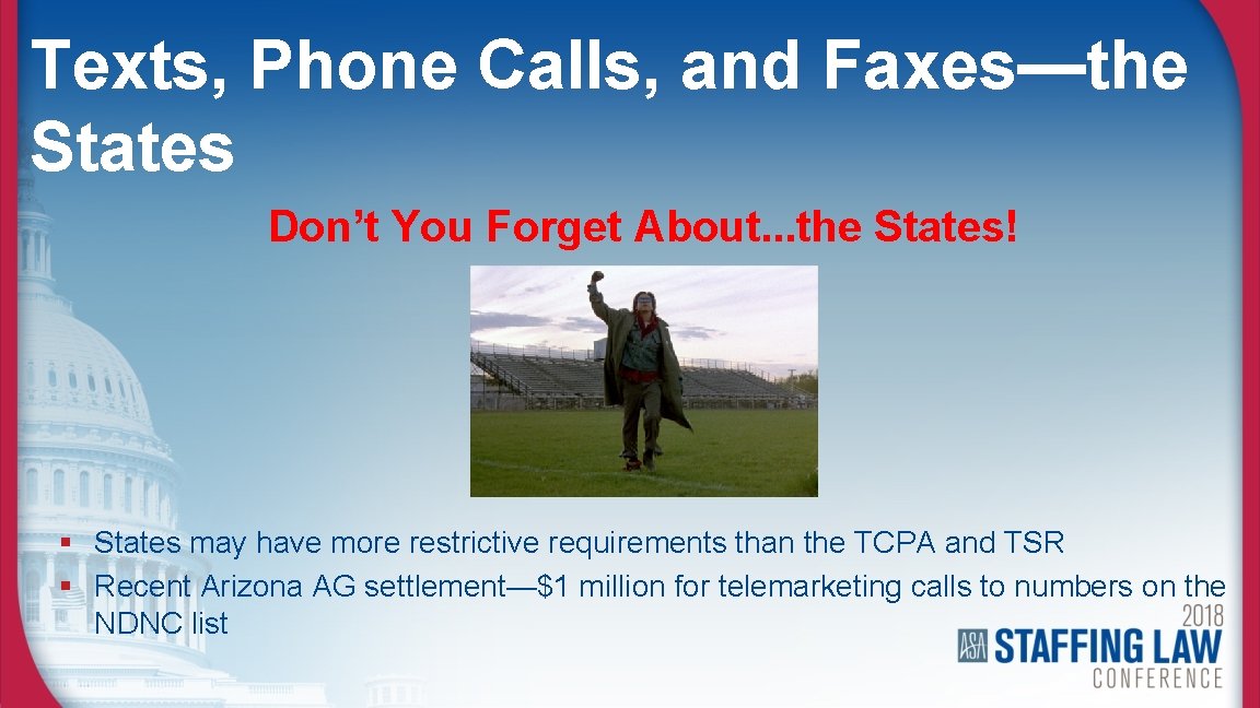 Texts, Phone Calls, and Faxes—the States Don’t You Forget About. . . the States!