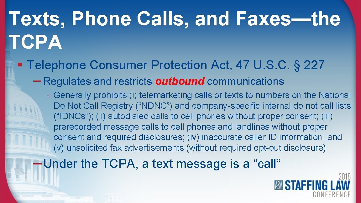 Texts, Phone Calls, and Faxes—the TCPA § Telephone Consumer Protection Act, 47 U. S.