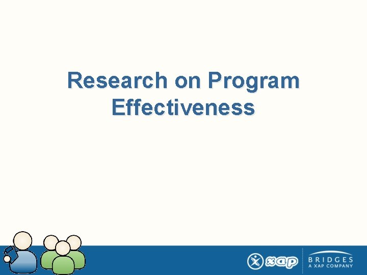 Research on Program Effectiveness 