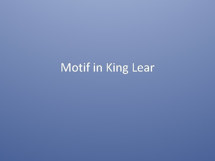 Motif in King Lear 