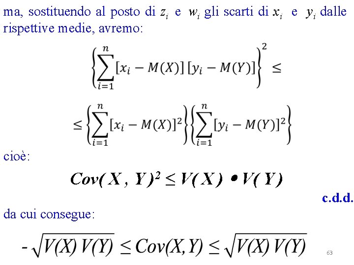 ma, sostituendo al posto di zi e wi gli scarti di xi e yi