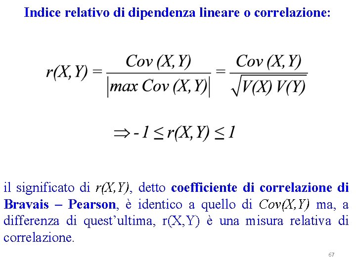 Indice relativo di dipendenza lineare o correlazione: il significato di r(X, Y), detto coefficiente