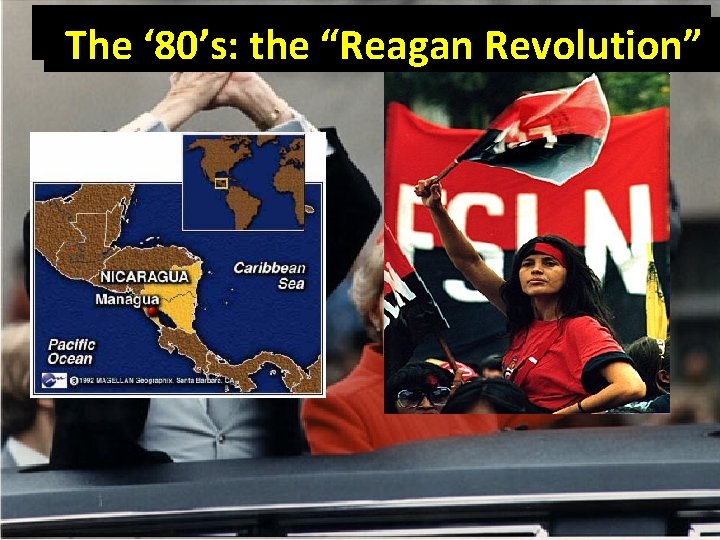 The “Reagan Revolution” IV. the Foreign Affairs The‘ 80’s: the “Reagan Revolution” 