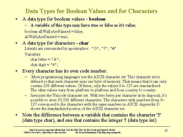 Data Types for Boolean Values and for Characters • A data type for boolean