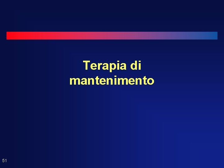 Terapia di mantenimento 51 