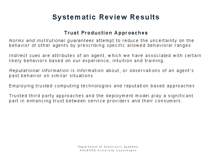 Systematic Review Results Trust Production Approaches Norms and institutional guarantees attempt to reduce the