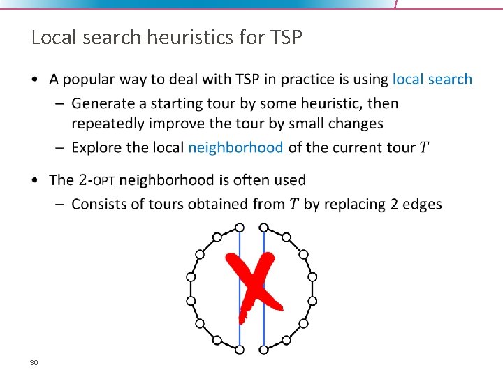 Local search heuristics for TSP • 30 