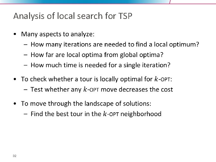 Analysis of local search for TSP • 32 