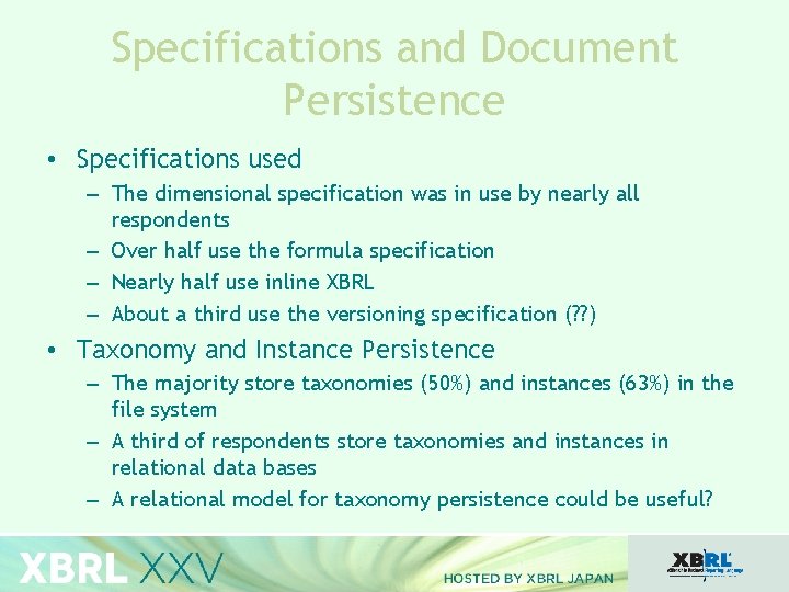 Specifications and Document Persistence • Specifications used – The dimensional specification was in use