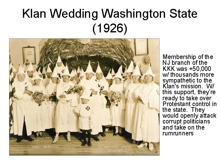 Klan Wedding Washington State (1926) • Membership of the NJ branch of the KKK