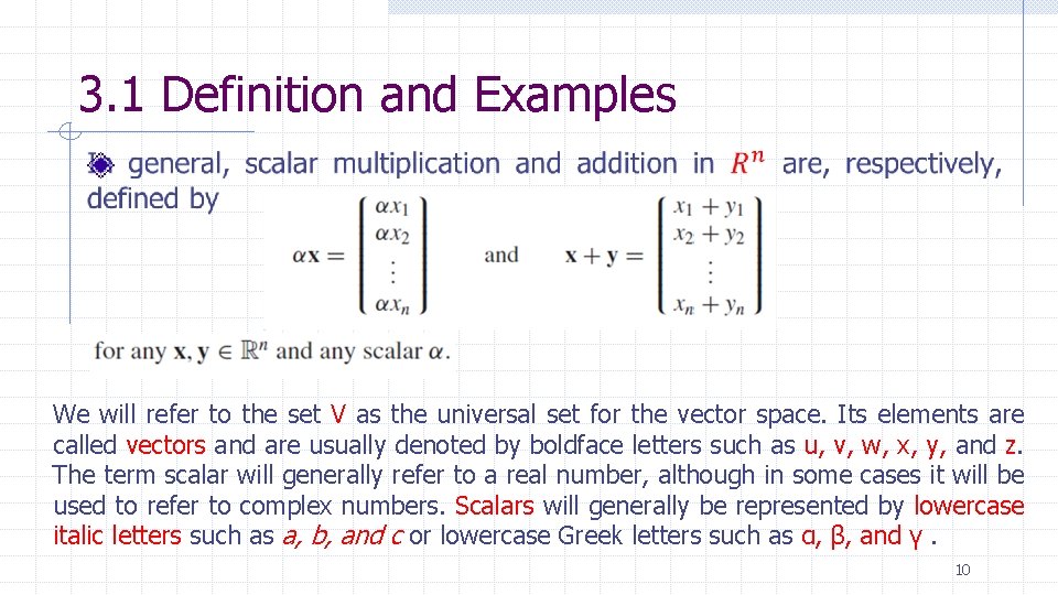 3. 1 Definition and Examples We will refer to the set V as the