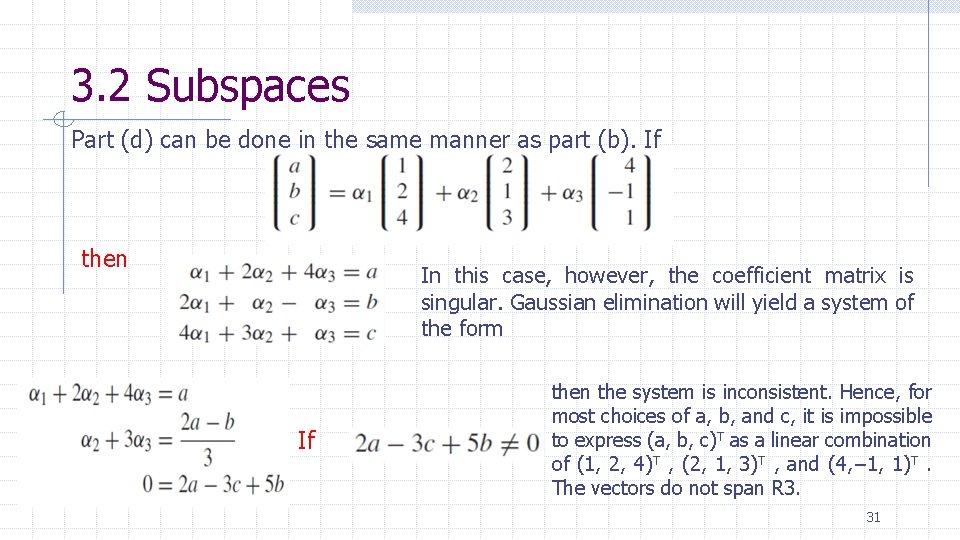 3. 2 Subspaces Part (d) can be done in the same manner as part