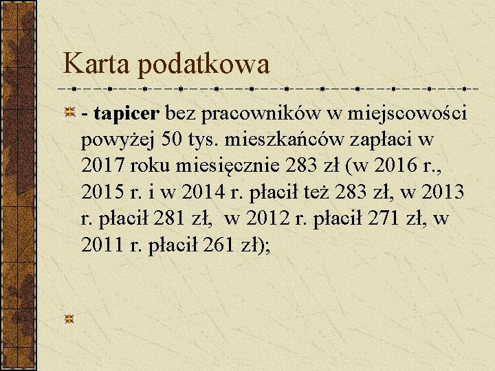 Karta podatkowa - tapicer bez pracowników w miejscowości powyżej 50 tys. mieszkańców zapłaci w