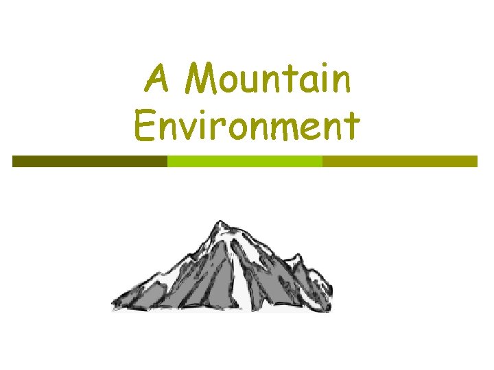 A Mountain Environment 