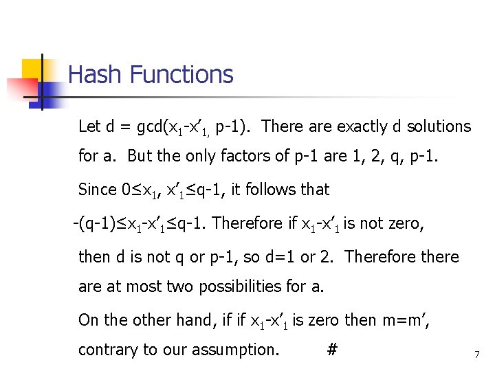 Hash Functions Let d = gcd(x 1 -x’ 1, p-1). There are exactly d