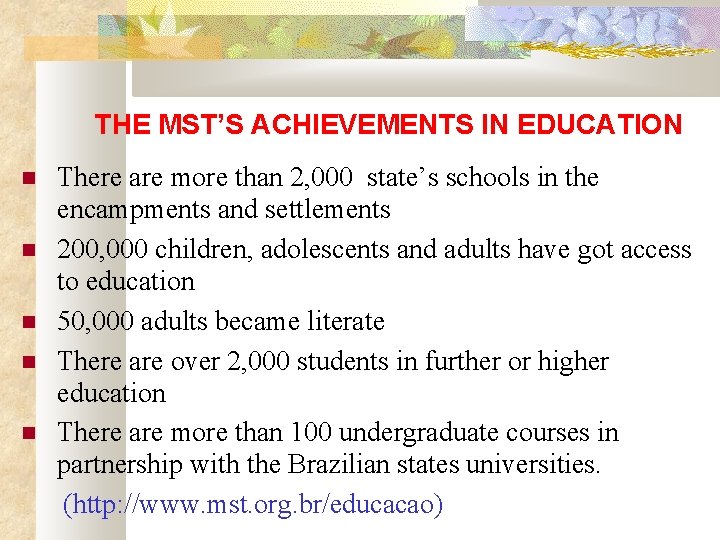 THE MST’S ACHIEVEMENTS IN EDUCATION There are more than 2, 000 state’s schools in