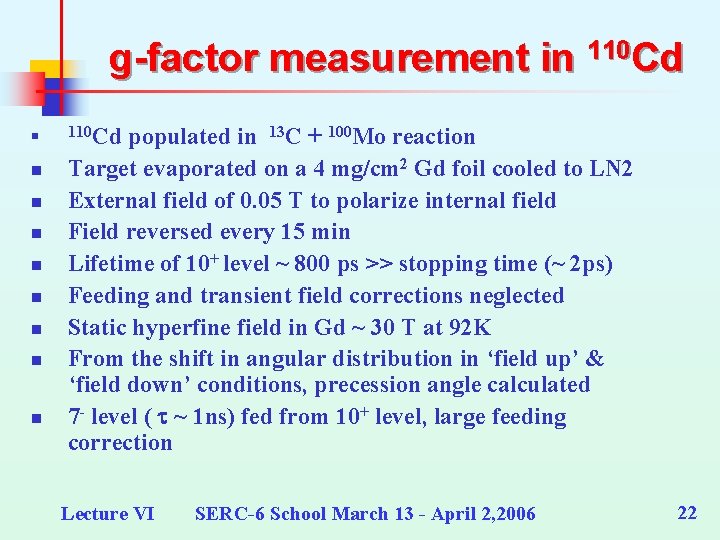 g-factor measurement in 110 Cd n n n n n 110 Cd populated in