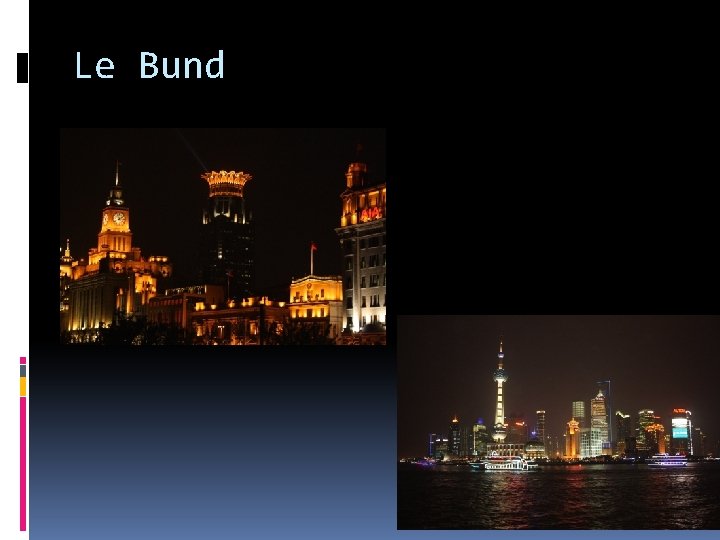 Le Bund 