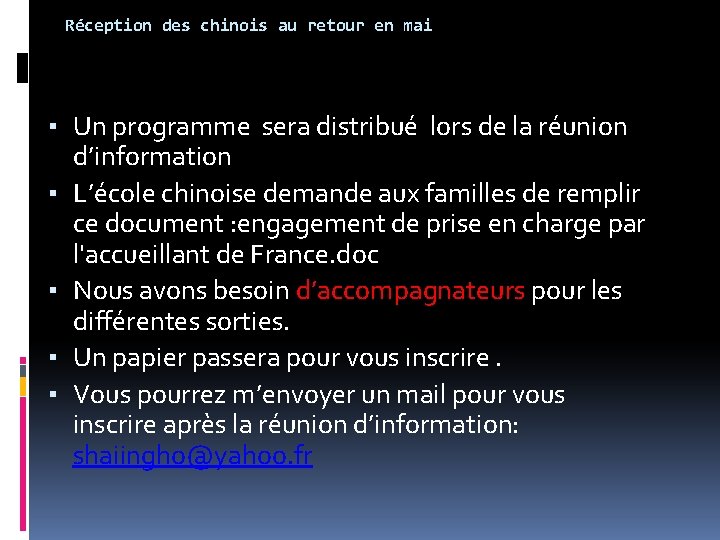 Réception des chinois au retour en mai ▪ Un programme sera distribué lors de