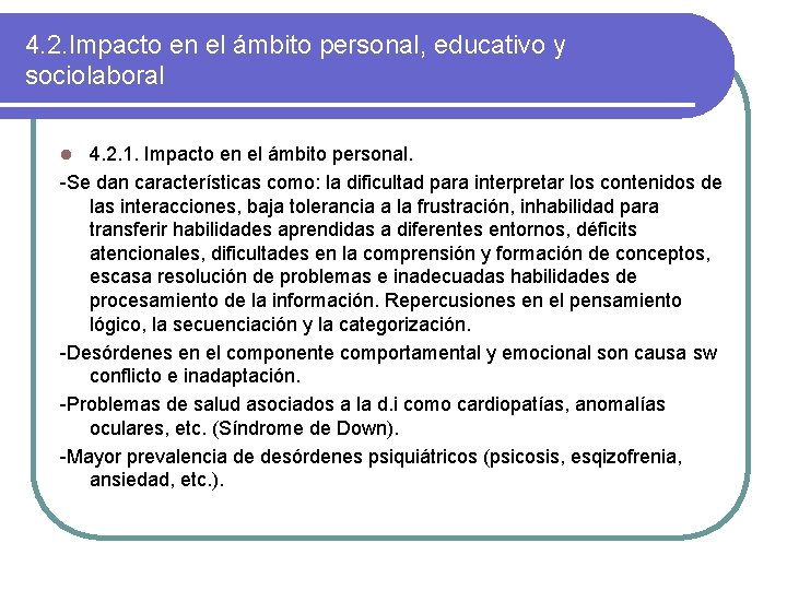4. 2. Impacto en el ámbito personal, educativo y sociolaboral 4. 2. 1. Impacto
