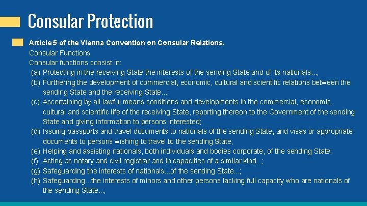Consular Protection Article 5 of the Vienna Convention on Consular Relations. Consular Functions Consular