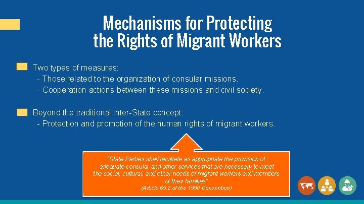 Mechanisms for Protecting the Rights of Migrant Workers Two types of measures: - Those