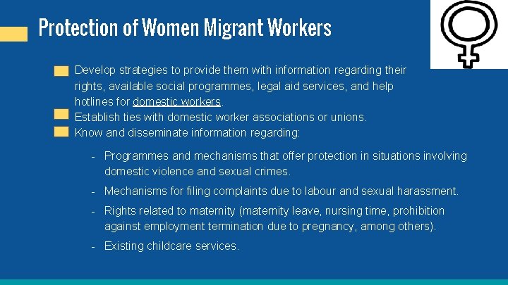 Protection of Women Migrant Workers Develop strategies to provide them with information regarding their