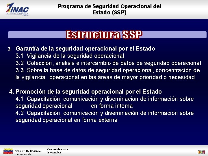 Programa de Seguridad Operacional del Estado (SSP) 3. Garantía de la seguridad operacional por