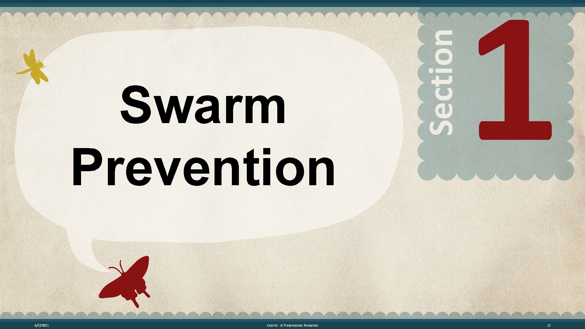 6/7/2021 Charlie - A Presentation Template Section Swarm Prevention 1 12 