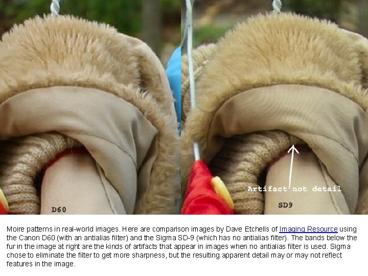 Moire patterns in real-world images. Here are comparison images by Dave Etchells of Imaging