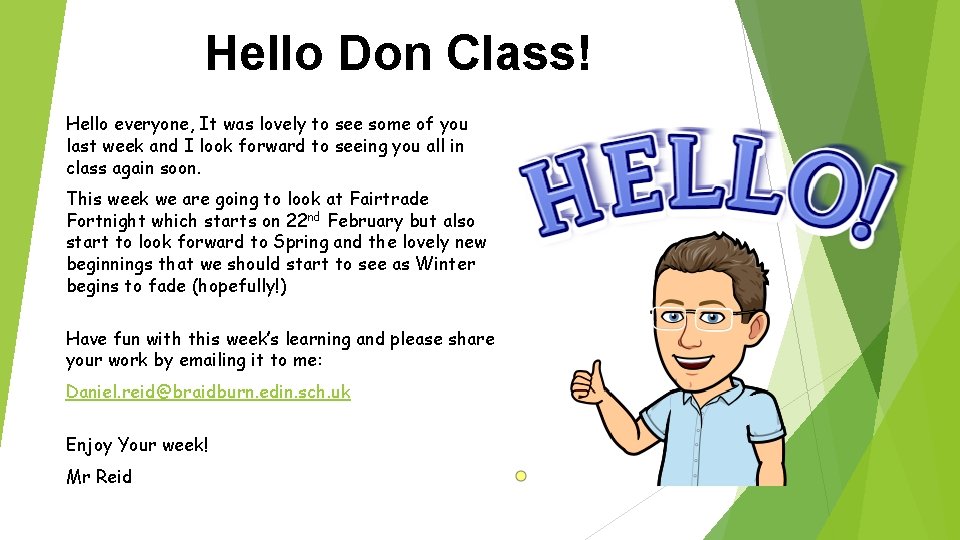 Hello Don Class! Hello everyone, It was lovely to see some of you last