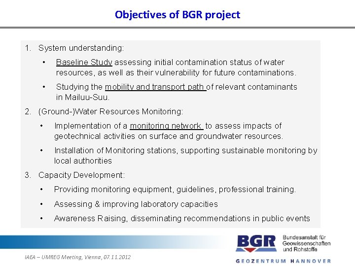 Objectives of BGR project 1. System understanding: • Baseline Study assessing initial contamination status