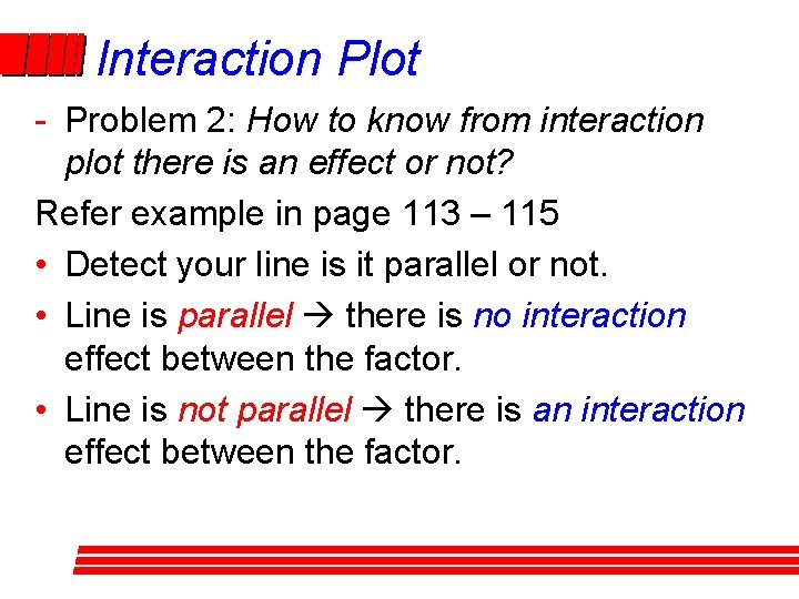 Interaction Plot - Problem 2: How to know from interaction plot there is an Interaction Plot - Problem 2: How to know from interaction plot there is an