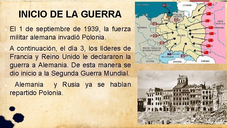 INICIO DE LA GUERRA El 1 de septiembre de 1939, la fuerza militar alemana