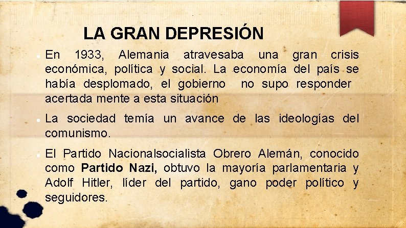 LA GRAN DEPRESIÓN En 1933, Alemania atravesaba una gran crisis económica, política y social.