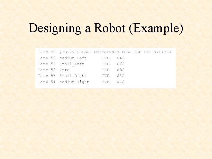 Designing a Robot (Example) 