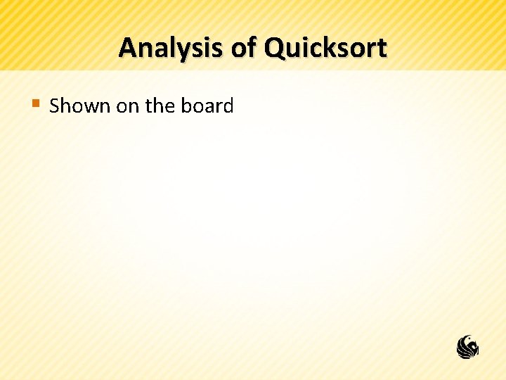 Analysis of Quicksort § Shown on the board 