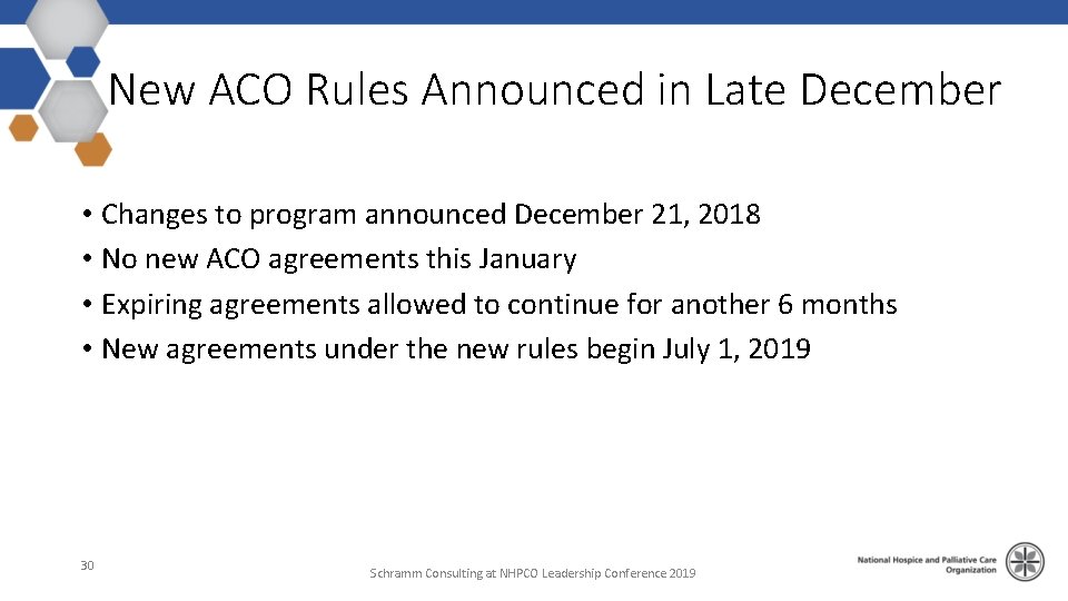 New ACO Rules Announced in Late December • Changes to program announced December 21,
