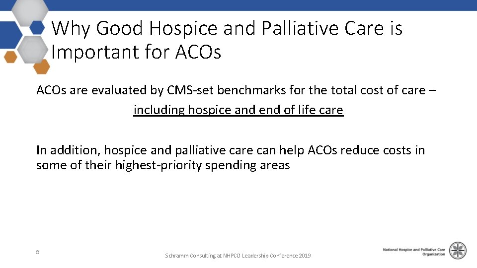 Why Good Hospice and Palliative Care is Important for ACOs are evaluated by CMS-set