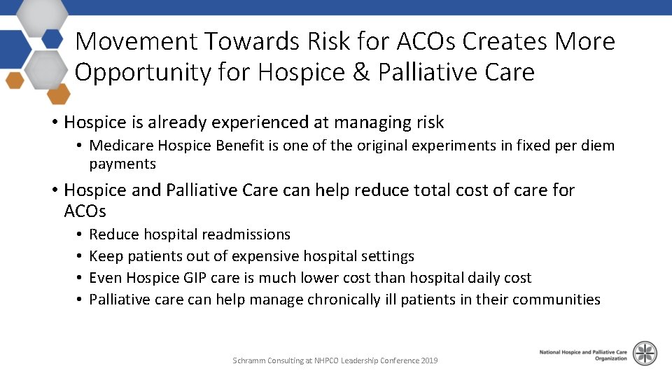 Movement Towards Risk for ACOs Creates More Opportunity for Hospice & Palliative Care •